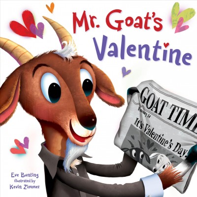 Mr. Goat's Valentine / Eve Bunting ; illustrated by Kevin Zimmer.