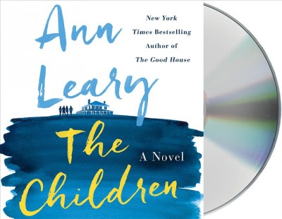 The children : a novel / Ann Leary.