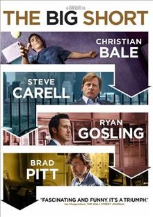 The big short / Paramount Pictures and Regency Enterprises present ; a Plan B Entertainment production ; an Adam McKay film ; produced by Brad Pitt, Dede Gardner, Jeremy Kleiner, Arnon Milchan ; screenplay by Charles Randolph and Adam McKay ; directed by Adam McKay.