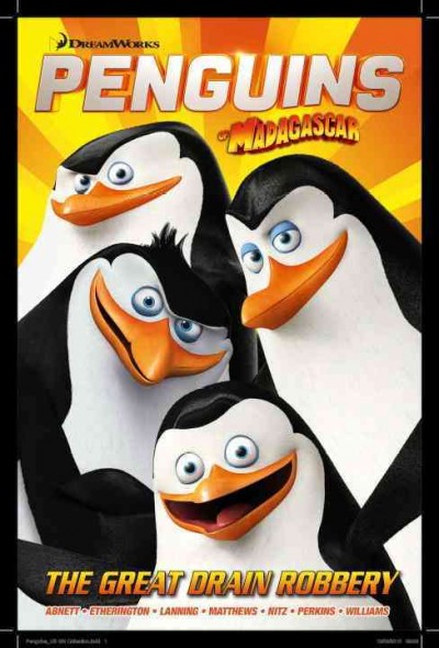 Penguins of Madagascar. [1], The great drain robbery.