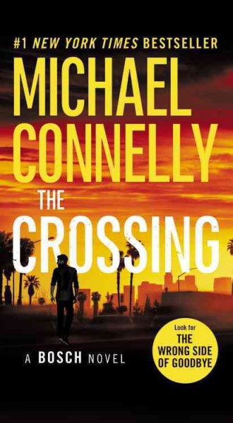 The crossing : a novel ; The brass verdict / Michael Connelly.