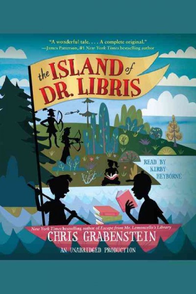 The island of Dr. Libris / Chris Grabenstein.