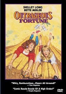 Outrageous fortune [videorecording (DVD)].