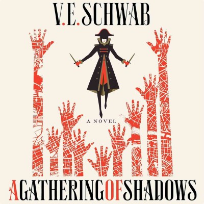 A gathering of shadows / V.E. Schwab.