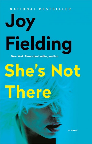 She's not there / Joy Fielding.