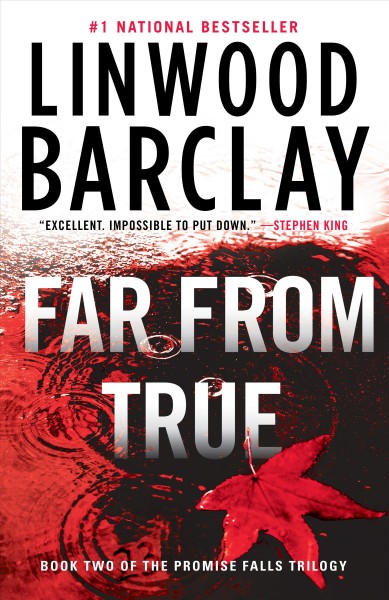 Far from true / Linwood Barclay.