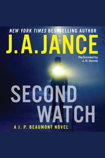 Second watch [electronic resource] / J.A. Jance.