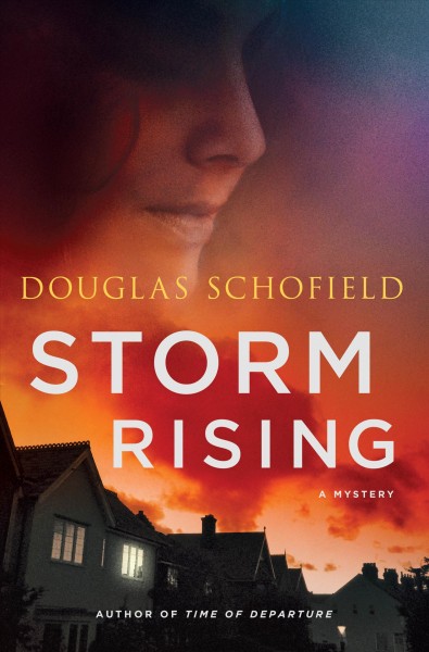 Storm rising / Douglas Schofield.