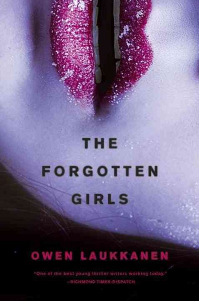 The forgotten girls / Owen Laukkanen.