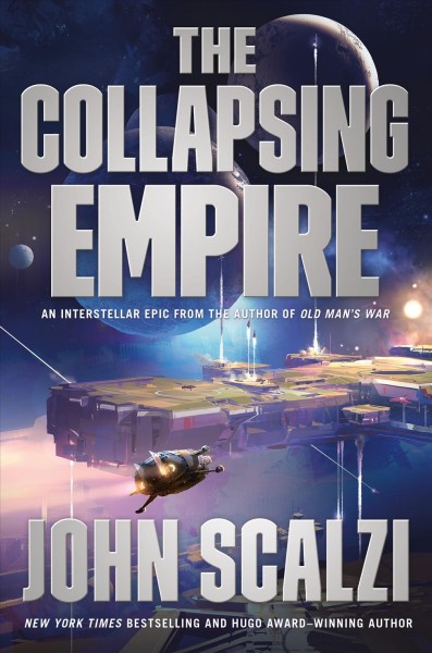 The collapsing empire / John Scalzi.