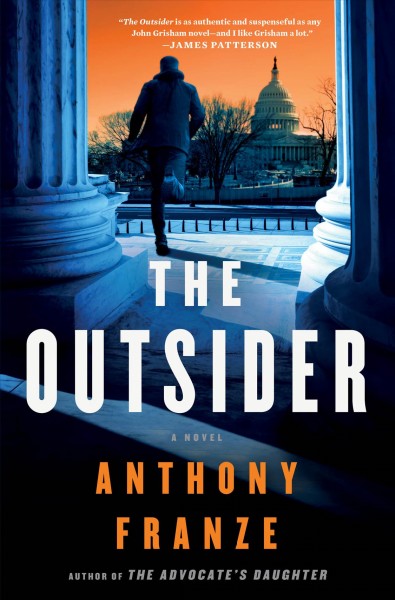 The outsider / Anthony Franze.