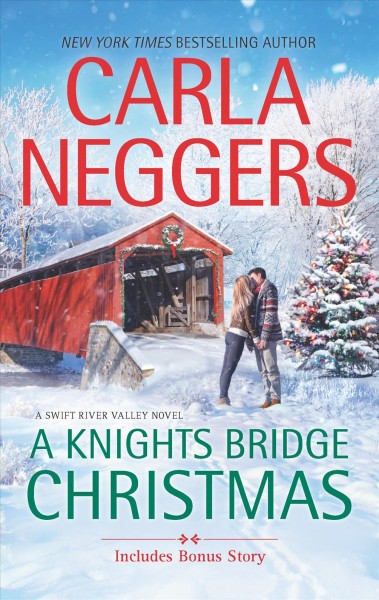 A Knights Bridge Christmas / Carla Neggers.