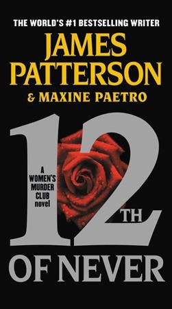 12th of never / James Patterson and Maxine Paetro.