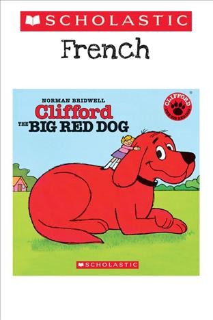 Clifford the big red dog / Norman Bridwell.