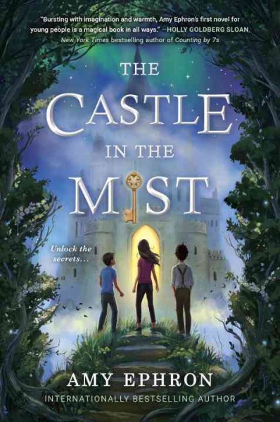 The castle in the mist / Amy Ephron ; map and illustration by Vartan Ter-Avanesyan.