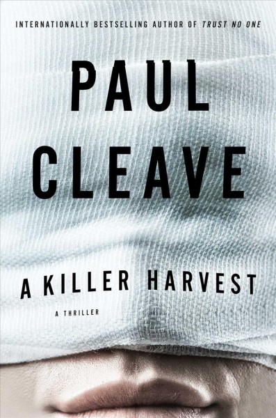 A killer harvest : a thriller / Paul Cleave.
