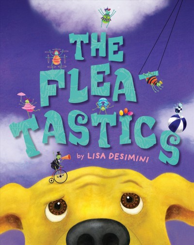 The Fleatastics / Lisa Desimini.