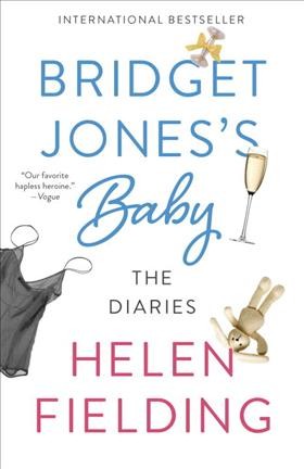 Bridget Jones's baby : the diaries / Helen Fielding.