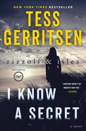 I know a secret / Tess Gerritsen.