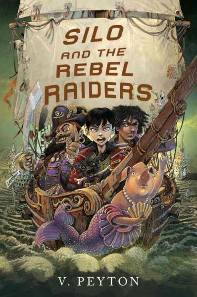 Silo and the Rebel Raiders / V. Peyton.