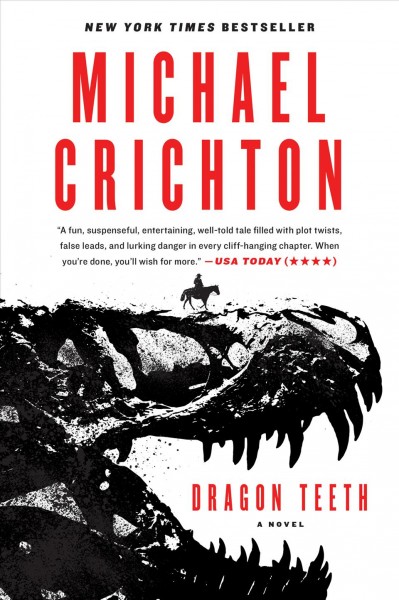 Dragon teeth / Michael Crichton.
