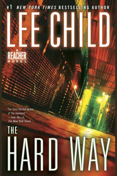 The hard way / Lee Child.