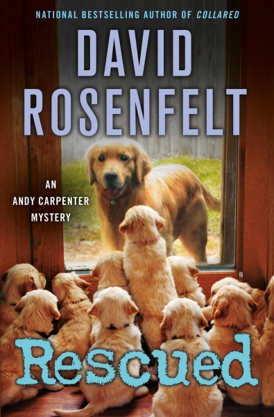 Rescued / David Rosenfelt.