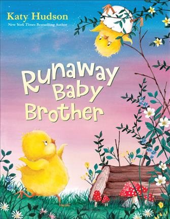 Runaway baby brother / by Katy Hudson.