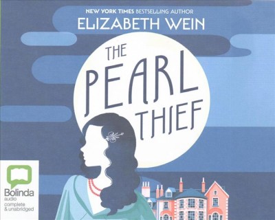 The pearl thief [sound recording] / Elizabeth Wein.