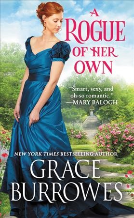 A rogue of her own / Grace Burrowes.