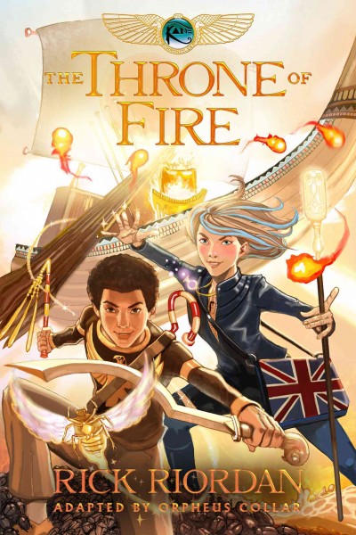 The Throne of fire : the graphic novel / Rick Riordan ; adapted and illustrated by Orpheus Collar.