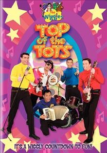 The Wiggles. Top of the tots [DVD videorecording] / Sydney Film & TV Studios by Digital Sports Productions ; producer and director, Paul Field.