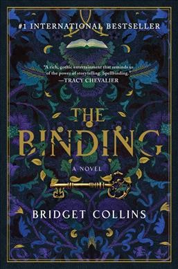 The binding : a novel / Bridget Collins.