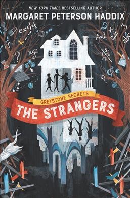The strangers / Margaret Peterson Haddix ; art by Anne Lambelet.