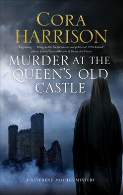 Murder at the Queen's Old Castle / Cora Harrison.