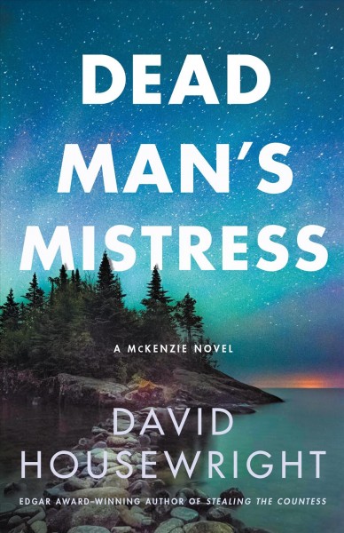 Dead man's mistress / David Housewright.