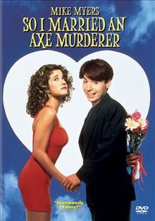 So I married an axe murderer [DVD videorecording] / TriStar Pictures.