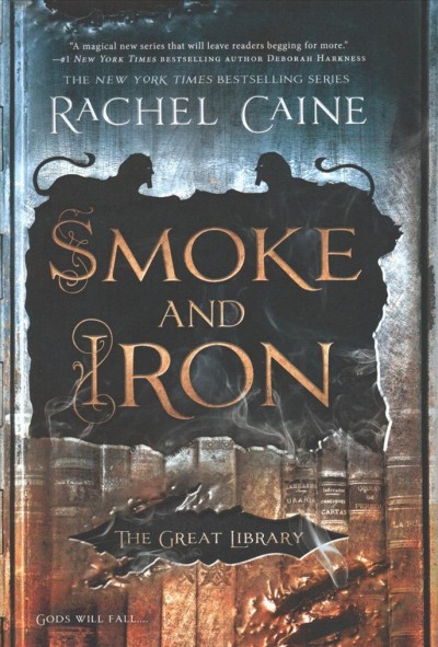Smoke and iron / Rachel Caine.