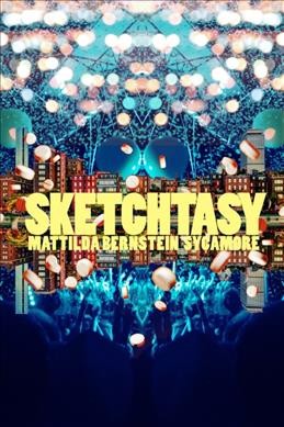 Sketchtasy / Mattilda Bernstein Sycamore.