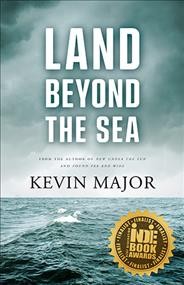 Land beyond the sea / Kevin Major.