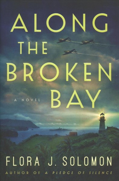 Along the broken bay / Flora J. Solomon.