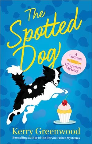 The spotted dog / Kerry Greenwood.