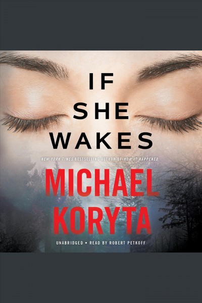 If she wakes / Michael Koryta.