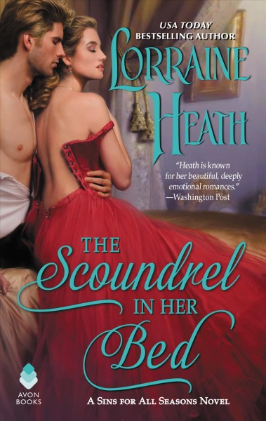 The scoundrel in her bed / Lorraine Heath.
