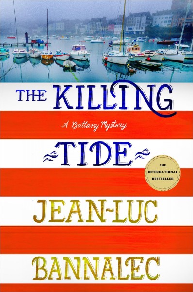 The killing tide : a Brittany mystery / Jean-Luc Bannalec ; translated by Peter Millar.