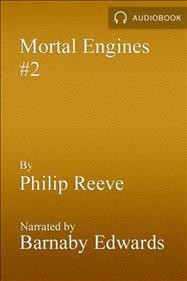Mortal engines / Philip Reeve.