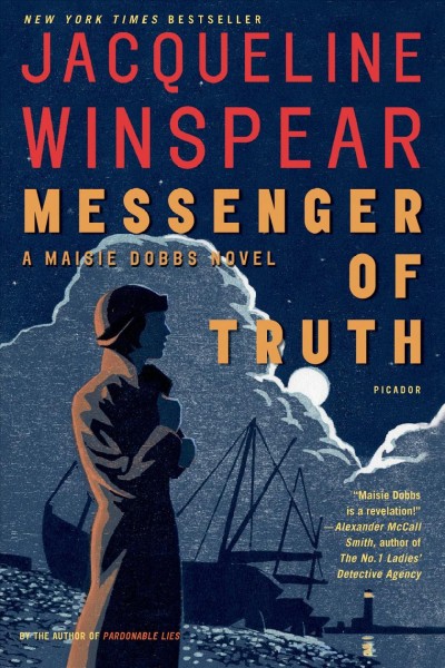 Messenger of truth : a Maisie Dobbs novel / Jacqueline Winspear.