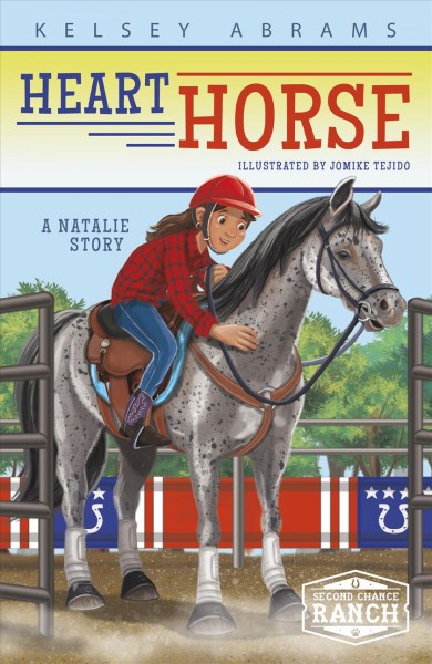 Heart horse : a Natalie story / Kelsey Abrams ; illustrated by Jomike Tejido.