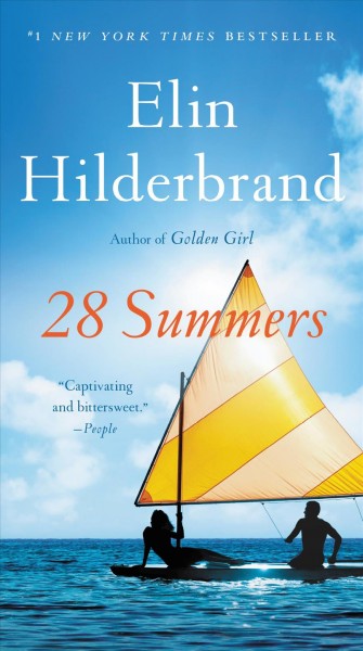 28 summers  [large print] : a novel / Elin Hilderbrand.