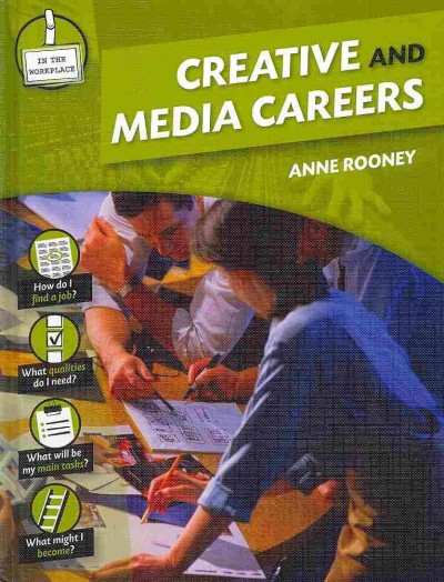 Creative and media careers / Anne Rooney.